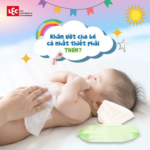 MÙI THƠM TRONG KHĂN ƯỚT - LIỆU CÓ CẦN THIẾT?