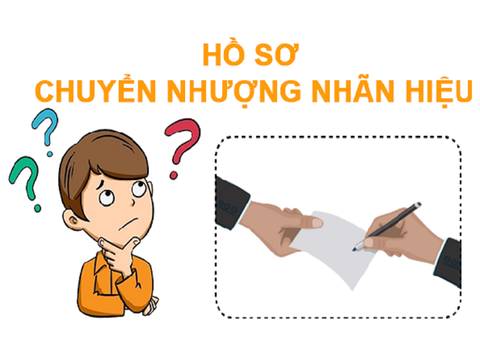 THỦ TỤC CHUYỂN NHƯỢNG NHÃN HIỆU