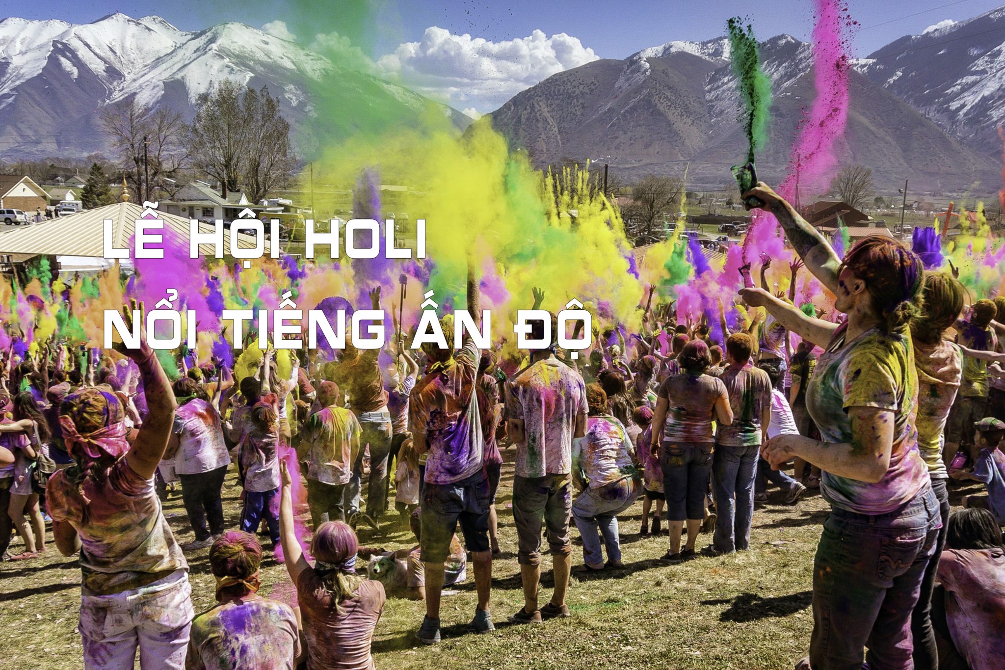 Holi - Lễ hội nổi tiếng nhất Ấn Độ