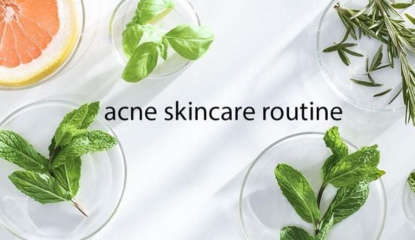ROUTINE DƯỠNG DA CHO DA MỤN
