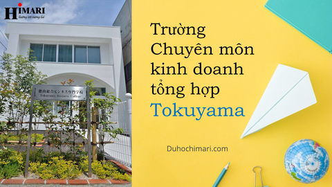 Trường Chuyên môn kinh doanh tổng hợp Tokuyama