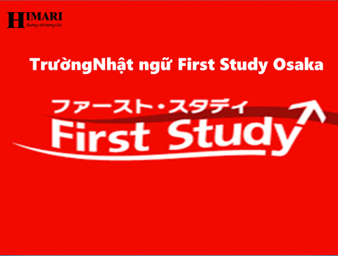 Trường Nhật ngữ First Study Osaka