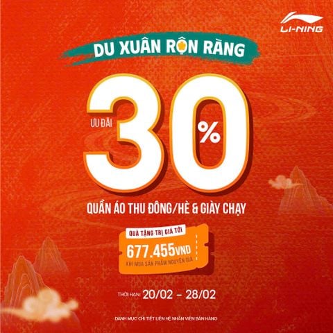 LI-NING ƯU ĐÃI TỚI 30% HÀNG NGÀN QUẦN ÁO HÈ/THU ĐÔNG THỜI THƯỢNG & GIÀY CHẠY BỀN BỈ, CÙNG VỚI ĐÓ LÀ RẤT NHIỀU QUÀ TẶNG HẤP DẪN!