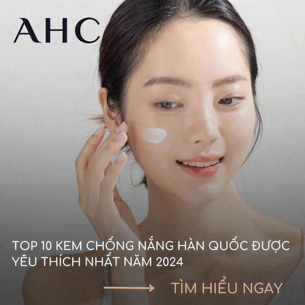 Top 10 kem chống nắng Hàn Quốc tốt nhất hiện nay