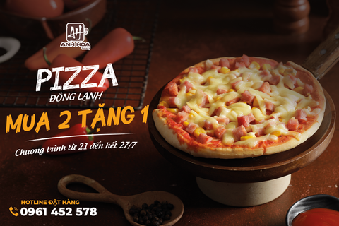 Chương trình khuyến mãi mua 2 tặng 1 dành riêng cho những chiếc Pizza Cấp Đông Tươi Ngon - An Toàn - Tiện Lợi