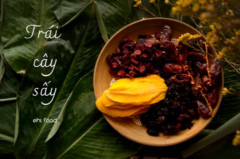 Trái cây sấy ngày Tết