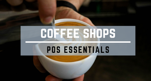 Coffee Shops POS Essentials Coffee Shops POS Essentials