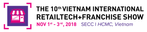 The 10th Vietnam International RetailTech and Franchise Show The 10th Vietnam International RetailTech and Franchise Show