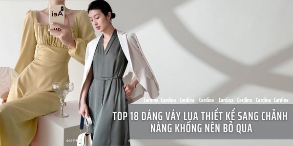 Top 18 Mẫu Váy Lụa Thiết Kế Cao Cấp Giúp Nàng Thêm Sang Chảnh Và Xinh –  Cardina