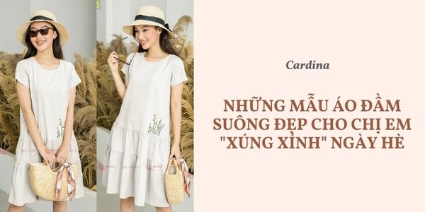 Những mẫu áo đầm suông đẹp cho chị em xúng xính ngày hè – Cardina