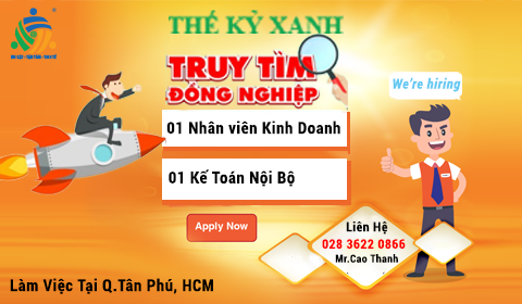 THẾ KỶ XANH Tuyển Dụng Tháng 6/2020