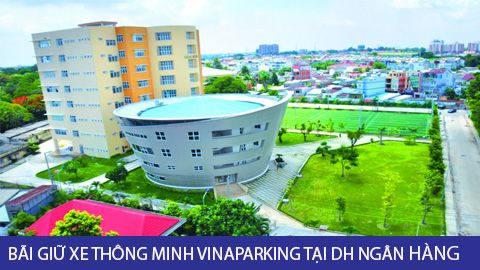 Lắp đặt bãi giữ xe thông minh Vinaparking 4.0 đại học Ngân Hàng TPHCM