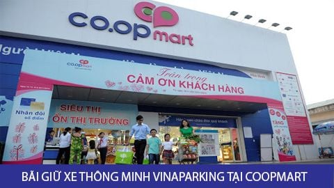 Lắp đặt bãi giữ xe thông minh Vinaparking 4.0 tại hệ thống siêu thị Coopmart
