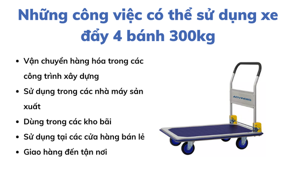 Những công việc có thể sử dụng xe đẩy 4 bánh 300kg