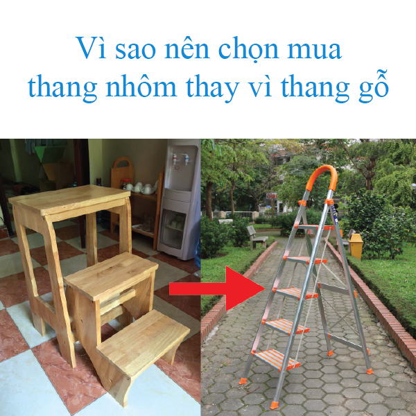 Chọn thang nhôm thay vì thang gỗ