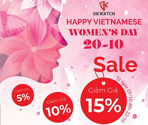 CHÚC MỪNG NGÀY PHỤ NỮ VIỆT NAM - Khuyến mãi siêu SỐC tại DKWATCH