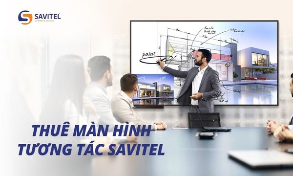 Dịch vụ cho thuê màn hình tương tác uy tín hàng đầu