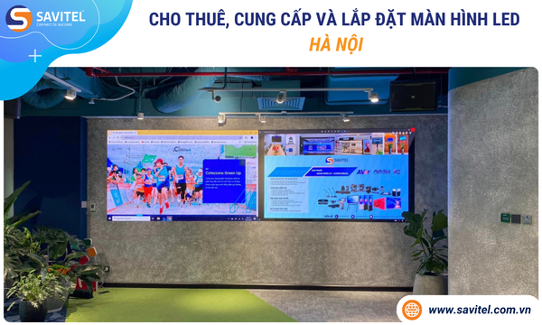 Cho Thuê Màn Hình LED Tại Hà Nội, Hỗ Trợ Lắp Đặt