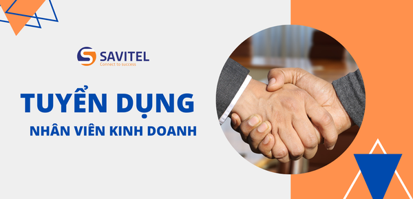 SAVITEL – TUYỂN NHÂN VIÊN KINH DOANH
