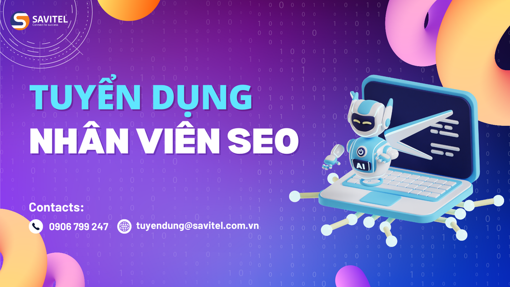 [HCM] SAVITEL TUYỂN DỤNG NHÂN VIÊN SEO