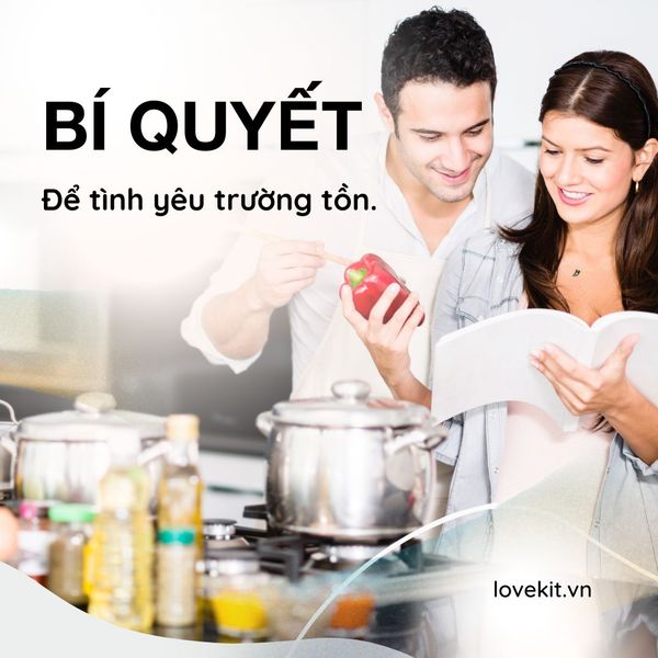 BÍ QUYẾT ĐỂ TÌNH YÊU TRƯỜNG TỒN