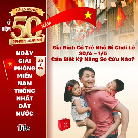 Gia Đình Có Trẻ Nhỏ Đi Chơi Lễ 30/4 – 1/5: Cần Biết Những Kỹ Năng Sơ Cứu Nào?