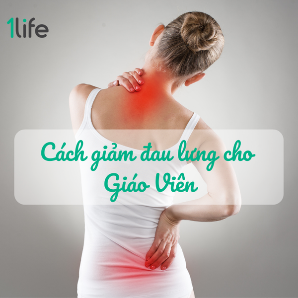Cách giảm đau lưng cho giáo viên