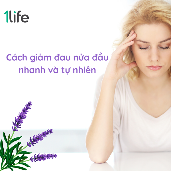 8 biện pháp đơn giản để giảm đau nửa đầu nhanh và tự nhiên
