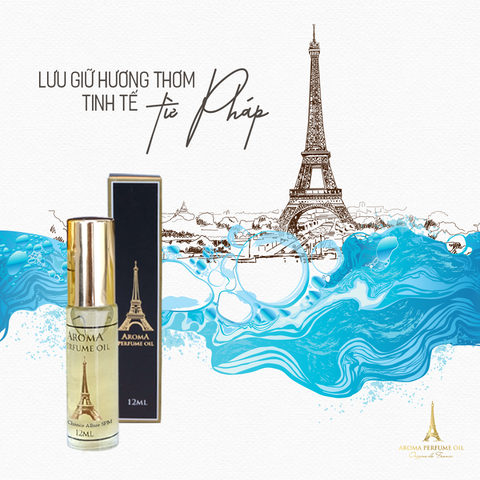 BÍ QUYẾT LƯU GIỮ HƯƠNG THƠM TINH TẾ TỪ PHÁP