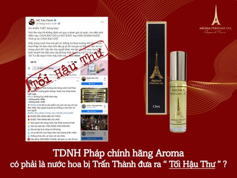 Tinh dầu nước hoa Aroma có phải là nước hoa Pháp bị Trấn Thành phốt ?