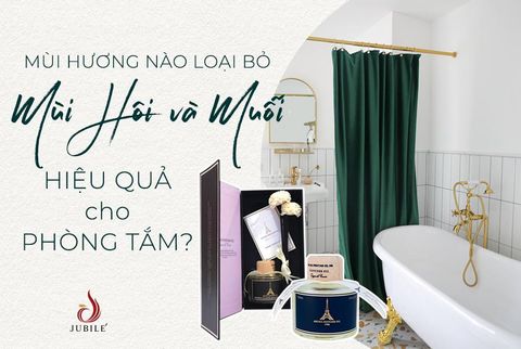 Khử mùi hôi, đuổi muỗi phòng tắm hiệu quả chỉ với một note hương!