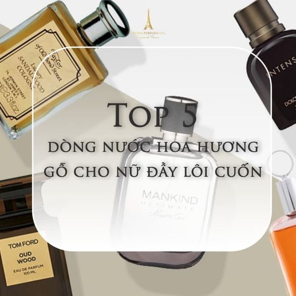 Ai nên lựa chọn nước hoa hương gỗ