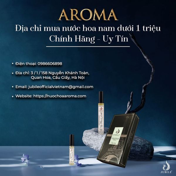 Aroma - Địa chỉ mua nước hoa nam dưới 1 triệu chính hãng