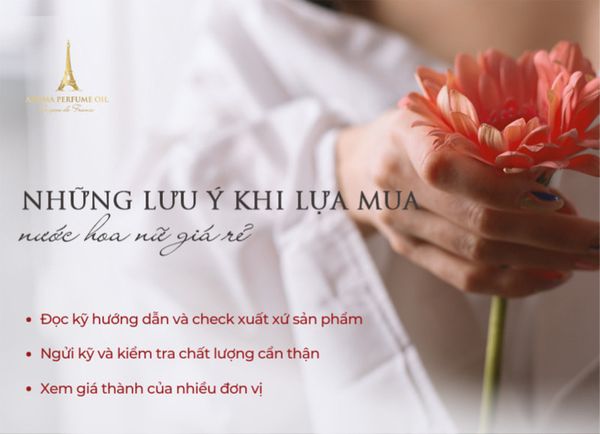 Những lưu ý khi lựa mua nước hoa nữ giá rẻ