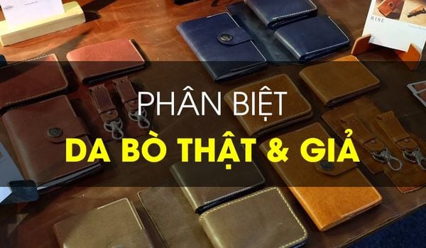 Cách phân biệt Da Bò Thật và Da Bò Giả