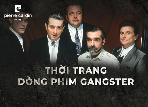 Dòng Phim Gangster | Cuốn Biên Niên Sử Vĩ Đại Của Thời Trang Nam Giới