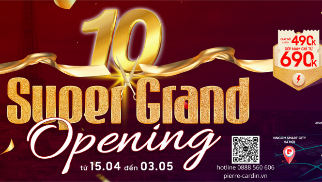 Siêu Khai Trương Hoành Tráng - Bùng Nổ Ngày Đại Lễ 30/4 - 1/5