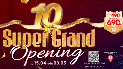 Siêu Khai Trương Hoành Tráng - Bùng Nổ Ngày Đại Lễ 30/4 - 1/5