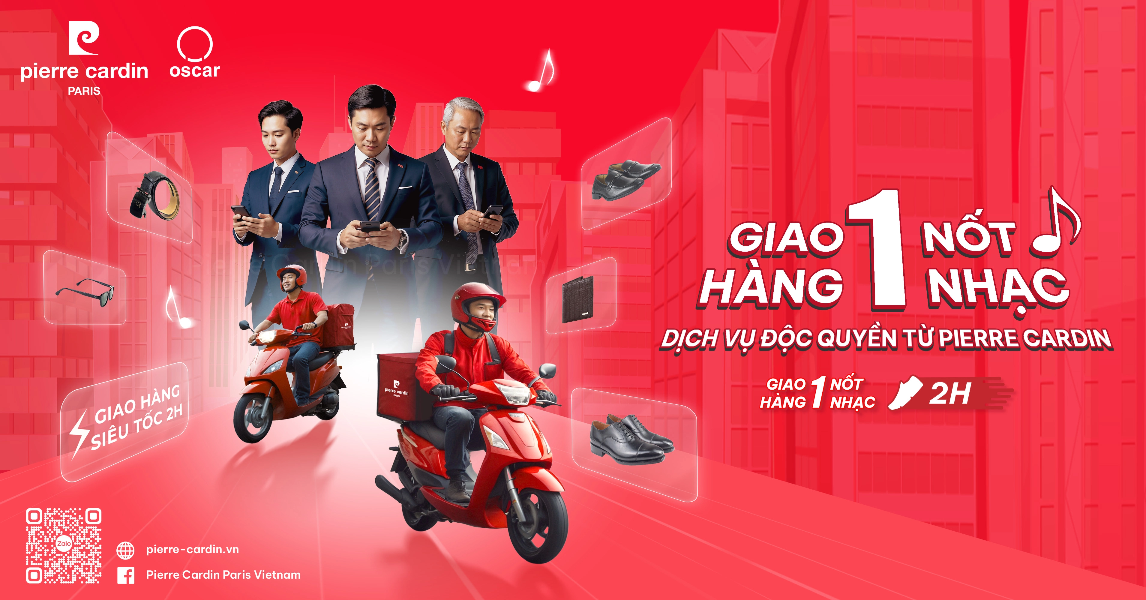 Pierre Cardin Paris Vietnam | DỊCH VỤ NÂNG CAO: "GIAO HÀNG TRONG 1 NỐT NHẠC - CHỈ TRONG VÒNG 2 GIỜ ĐỒNG HỒ"