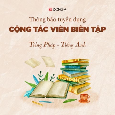 THÔNG BÁO TUYỂN DỤNG CỘNG TÁC VIÊN BIÊN TẬP