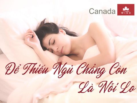 Để thiếu ngủ chẳng còn là nỗi lo!