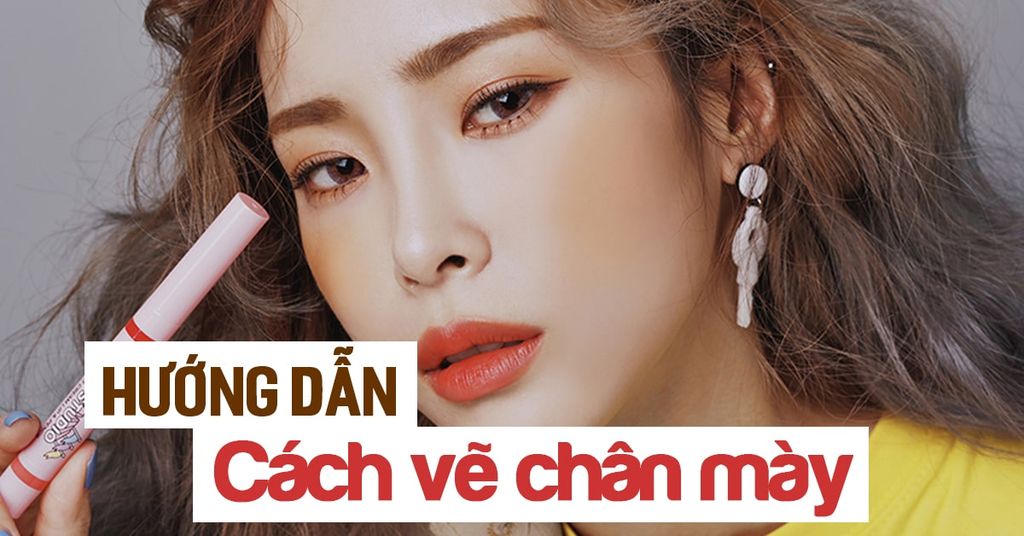 BẬT MÍ MẸO KẺ CHÂN MÀY ĐẸP TỰ NHIÊN DÀNH CHO NGƯỜI MỚI BẮT ĐẦU