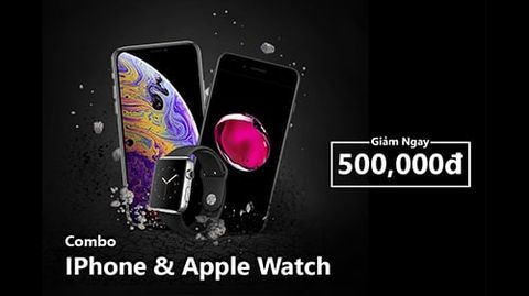 Siêu Khuyến Mãi Giảm Giá iPhone và Apple Watch - Mua Combo Giảm Còn Giảm Thêm 500.000đ