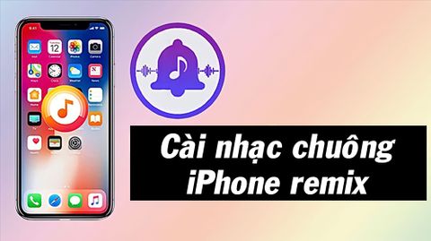 Cách cài nhạc chuông iPhone remix hay nhất, giúp người dùng cảm thấy thú vị hơn khi có cuộc gọi đến