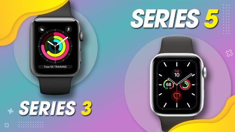 So sánh Apple Watch Series 5 vs Series 3: Có đáng để nâng cấp khi giá hơn gấp đôi?