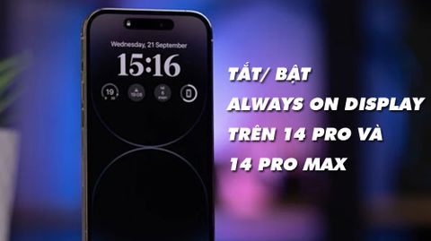 Xài iPhone 14 phải biết cách bật tắt Always on Display trên iPhone 14 Pro, iPhone 14 Pro Max