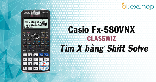 Hướng Dẫn Tìm X Trên Máy Tính Casio Fx-580Vnx Và Casio Fx-570Vn Plus –  Bitexshop