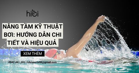 Nâng Tầm Kỹ Thuật Bơi: Hướng Dẫn Chi Tiết Và Hiệu Quả