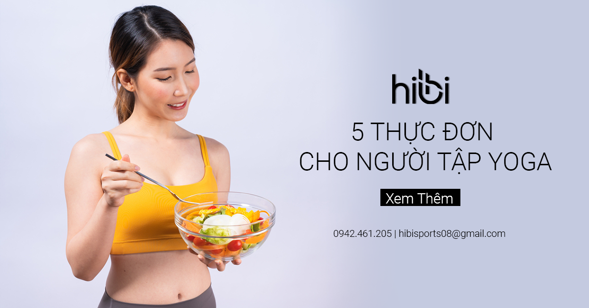 5 Thực Đơn Cho Người Tập Yoga Đảm Bảo Chất Dinh Dưỡng