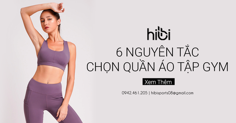 Nắm Ngay 6 Nguyên Tắc Khi Chọn Quần Áo Tập Gym